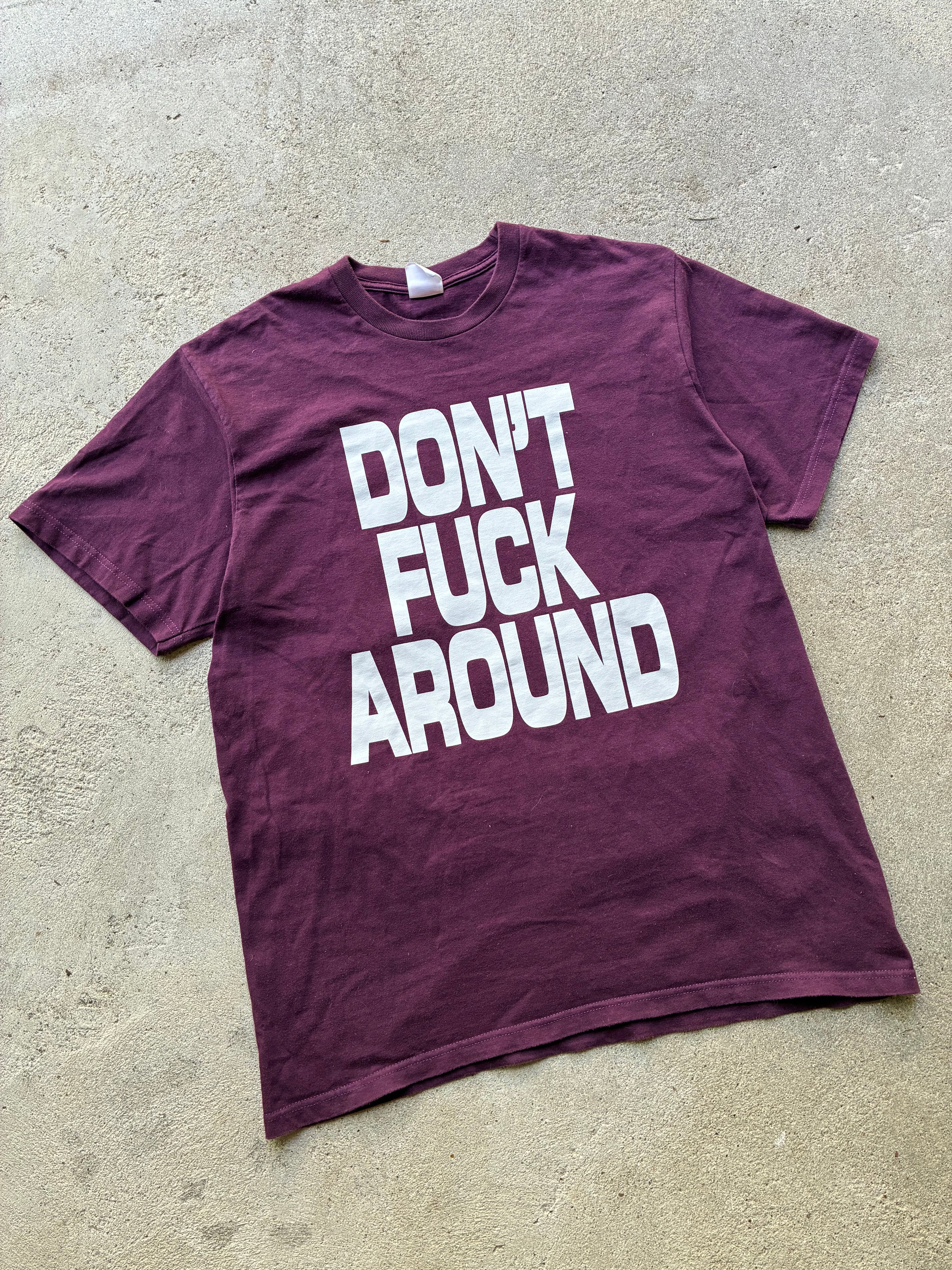 Supreme “DON’T FUCK AROUND” Tee (L)
